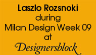 Laszlo Rozsnoki at Designersblock during Milan Design Week 09, Milano, 2009